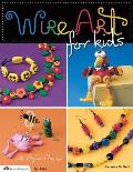 Wire Art for Kids