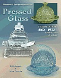Standard Encyclopedia of Pressed Glass: 1860 - 1930 Identification & Values (Standard Encyclopedia of Pressed Glass)