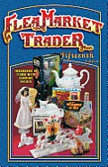 Flea Market Trader: Thousands of Items with Current Values (Flea Market Trader) Cover