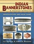 Indian Bannerstones & Related Artifacts: Identification and Value Guide