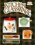 Kitchen Glassware of the Depression Years: Identification & Values (Kitchen Glassware of the Depression Years: Identification & Values)