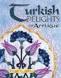 Turkish Delights to Applique Cover