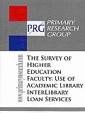 The Survey of Higher Education Faculty : Use of Academic LibraryInter Library Loan Services Cover