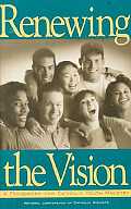 Renewing the Vision: Framework for Catholic Youth Ministry (97 Edition)