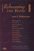 Rehearsing the Band (07 Edition)