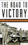 The Road to Victory: The Untold Story of Race and World War II's Red Ball Express