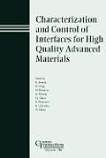 Ceramic Transactions #23: Characterization and Control of Interfaces for High Quality Advanced Materials: Proceedings of the International Conference on ICCCI 2003, Kurashiki,