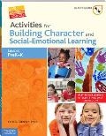 Activities for Building Character and Social-Emotional Learning Grades Prek-K [With CDROM] (Safe & Caring Schools)