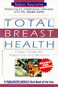 Total Breast Health: Power Foods for Protection and Wellness