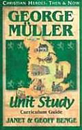 George Muller (Christian Heroes: Then & Now)