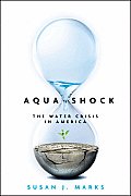 Aqua Shock: The Water Crisis in America