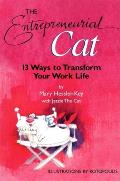 The Entrepreneurial Cat: 13 Ways to Transform Your Work Life Cover