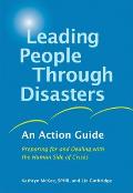 Leading People Through Disasters: An Action Guide: Preparing for and Dealing with the Human Side of Crises Cover
