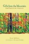 Gifts from the Mountain: Simple Truths for Life's Complexities (BK Life) Cover