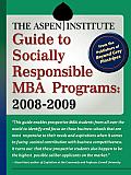 The Aspen Institute Guide to Socially Responsible MBA Programs: 2008-2009 Cover