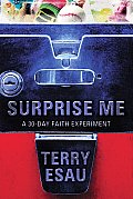 Surprise Me: A 30-Day Faith Experiment Cover