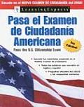 Pasa el Examen de Ciudadania Americana (Pasa El Examen de Ciudadania Americana (Pass the U.S. Citizenship Ex)