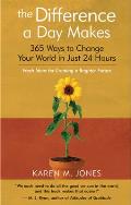 The Difference a Day Makes: 365 Ways to Change Your World in Just 24 Hours Cover