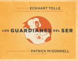 Los Guardianes del Ser
