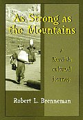 As Strong As the Mountains: a Kurdish Cultural Journey (07 Edition)