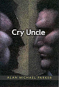 Cry Uncle Cover