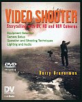 Video Shooter: Storytelling with DV, HD, and HDV Cameras with DVD (DV Expert) Cover