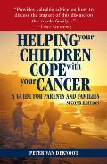 Helping Your Children Cope with Your Cancer: A Guide for Parents and Families Cover