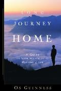 Long Journey Home: A Guide to Your Search for the Meaning of Life Cover