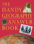 The Handy Geography Answer Book (Handy Answer Books)