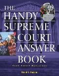 The Handy Supreme Court Answer Book