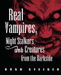 Real Vampires, Night Stalkers and Creatures from the Dark Side