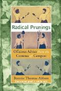 Radical Prunings: A Novel of Officious Advice from the Contessa of Compost Cover