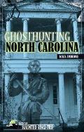 Ghosthunting North Carolina (America's Haunted Road Trip) Cover