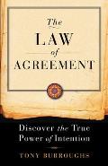 The Law of Agreement: Discover the True Power of Intention
