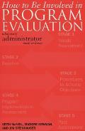 How to Be Involved in Program Evaluation: What Every Administrator Needs to Know