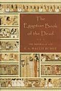 The Egyptian Book of the Dead: The Papyrus of Ani