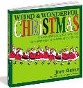 Weird and Wonderful Christmas: Curious and Crazy Customs and Coincidences from Around the World Cover