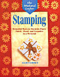 The Weekend Crafter: Stamping: Beautiful Ways to Decorate Paper, Fabric, Wood, and Ceramics in a Weekend (Weekend Crafter)