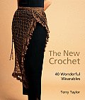 The New Crochet: 40 Wonderful Wearables Cover