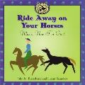 Ride Away on Your Horses: Music, Now I'm One! with Book