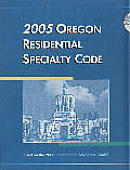 2005 Oregon Residential Specialty Code based on the 2003 International Residential Code Cover