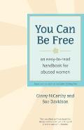 You Can Be Free: An Easy-To-Read Handbook for Abused Women Cover