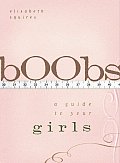 Boobs: A Guide to Your Girls Cover