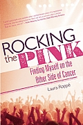Rocking the Pink: Finding Myself on the Other Side of Cancer