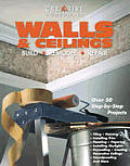 Walls & Ceilings: Build, Remodel, Repair