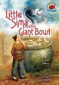 Little Sima and the Giant Bowl: A Chinese Folktale (On My Own Folklore)