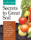 Secrets To Great Soil (98 Edition)