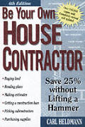 Be Your Own House Contractor: Save 25% Without Lifting a Hammer