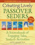 Creating Lively Passover Seders, 2nd Edition: A Sourcebook of Engaging Tales, Texts & Activities