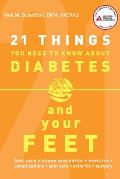 21 Things You Need to Know about Diabetes and Your Feet
